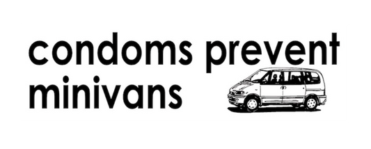 MAG-021-Condoms Prevent Minivans