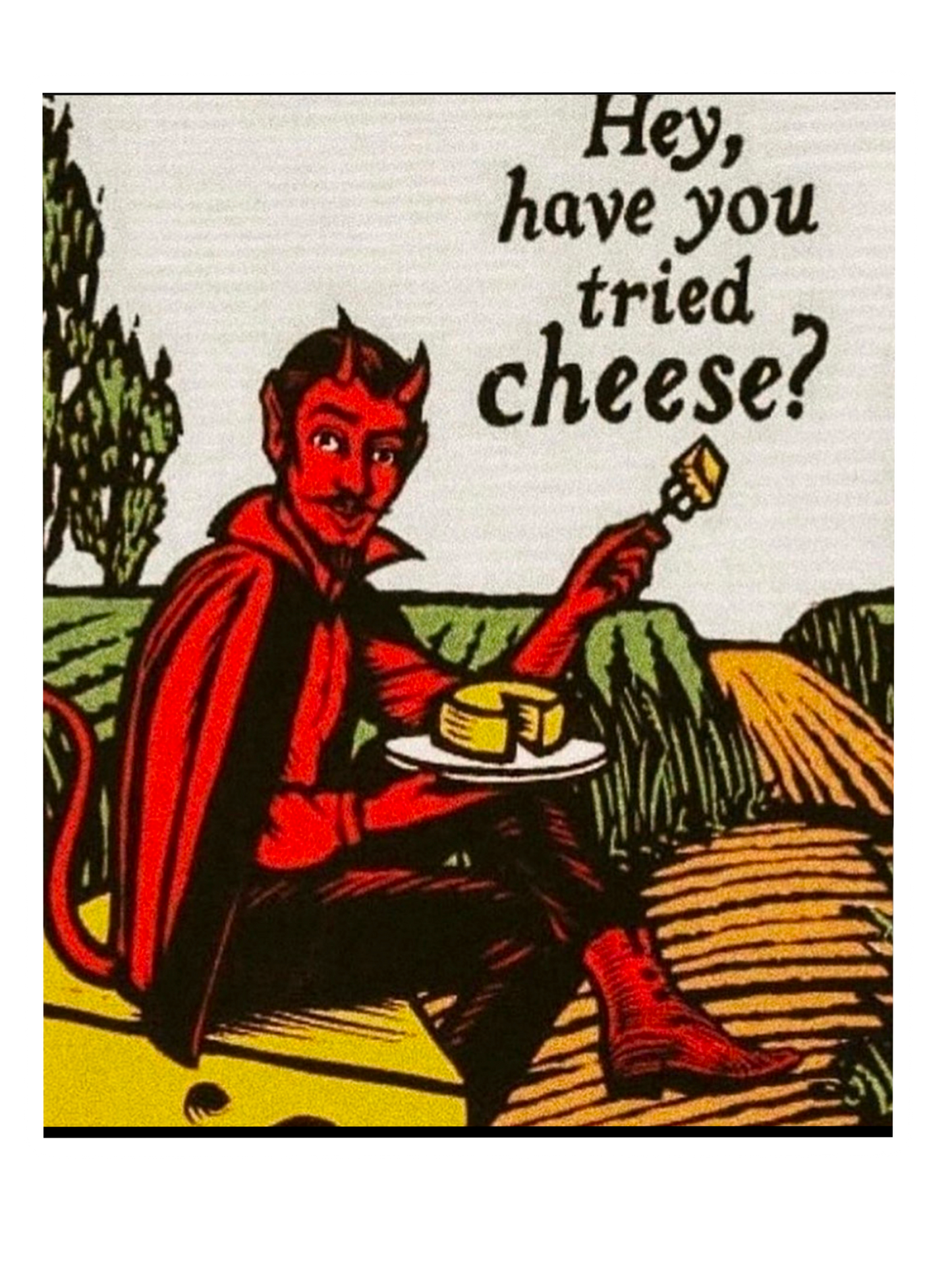 MAG-009-Have You Tried Cheese