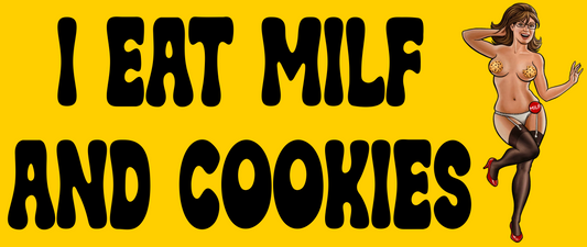 BSTK-009- I Eat Milf And Cookies (click to see color options)